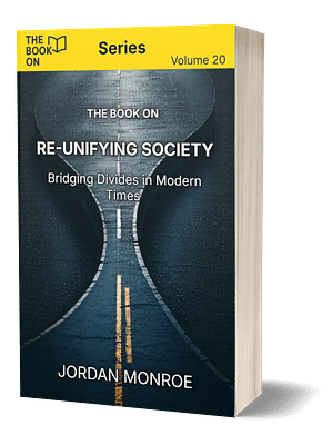 The Book On Re-Unifying Society