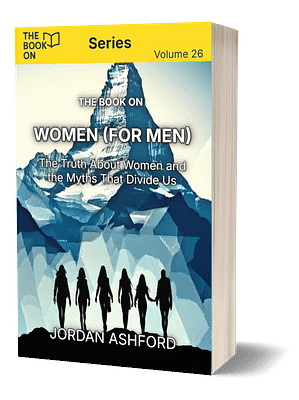 The Book On Women (for Men)